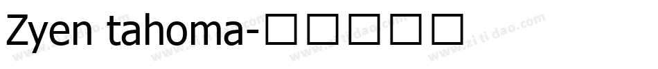 Zyen tahoma字体转换